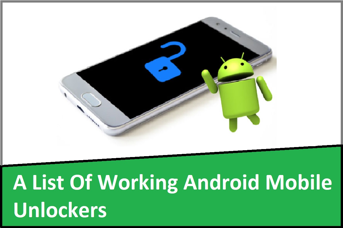 A List of Working Android Mobile Unlockers