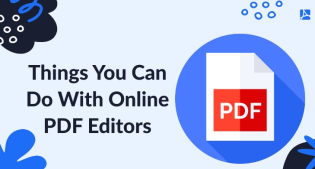 Things You Can Do With Online PDF Editors